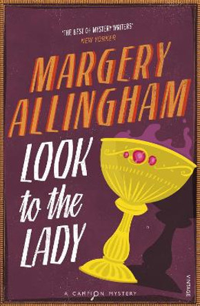 Look To The Lady by Margery Allingham