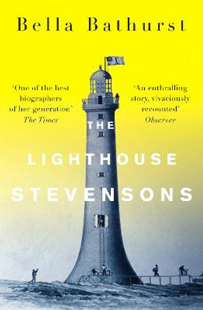 The Lighthouse Stevensons by Bella Bathurst