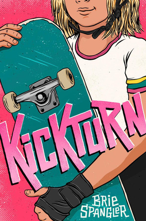 Kickturn Brie Spangler 9780593707814