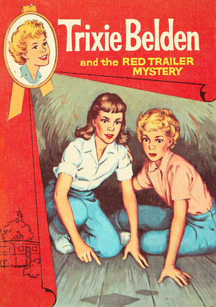The Red Trailer Mystery: Trixie Belden Julie Campbell 9780593904619