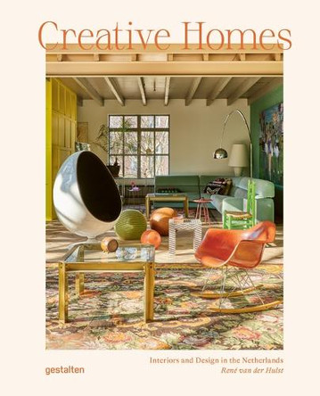 Creative Dutch Homes: Interiors and Design in the Netherlands Gestalten 9783967041743