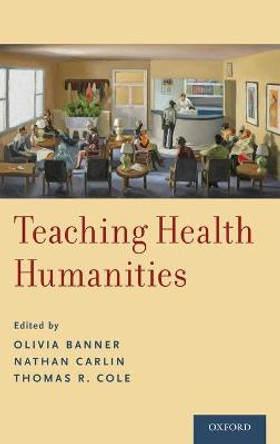 Teaching Health Humanities by Olivia Banner