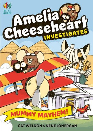 Amelia Cheeseheart Investigates: Mummy Mayhem Cat Weldon 9781916558359