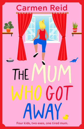 The Mum Who Got Away Carmen Reid 9781836565963