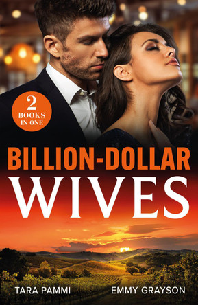 Billion-Dollar Wives: Her Twin Secret / Still the Greek's Wife (Brides for Greek Brothers) (Mills & Boon Modern) Tara Pammi 9780263344561
