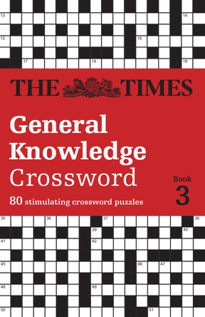The Times General Knowledge Crossword Book 3: 80 general knowledge crossword puzzles (The Times Crosswords) The Times Mind Games 9780008748876