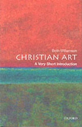 Christian Art: A Very Short Introduction by Beth Williamson