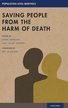 Saving People from the Harm of Death by Jeff McMahan