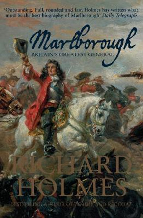 Marlborough: Britain's Greatest General by Richard Holmes