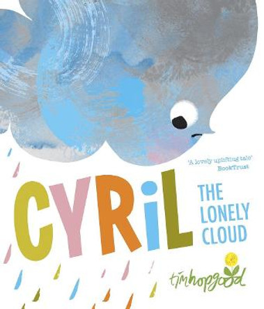 Cyril the Lonely Cloud by Tim Hopgood