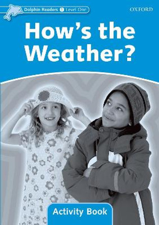 Dolphin Readers Level 1: How's the Weather? Activity Book by Craig Wright