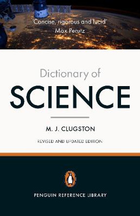 Penguin Dictionary of Science: Fourth Edition by Mike Clugston