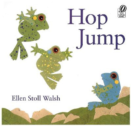 Hop Jump by Ellen Stoll Walsh