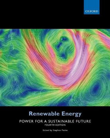 Renewable Energy: Power for a Sustainable Future by Stephen Peake