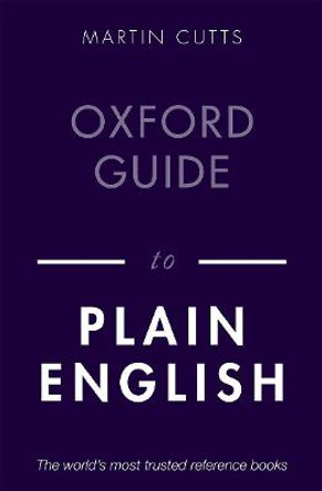 Oxford Guide to Plain English by Martin Cutts