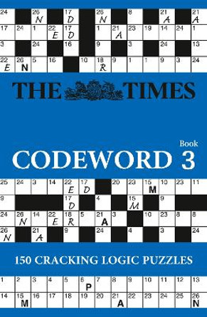 The Times Codeword 3: 150 cracking logic puzzles by The Times Mind Games