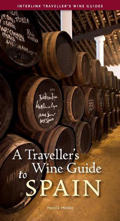 A Traveller's Wine Guide to Spain Harold Heckle 9781623716318