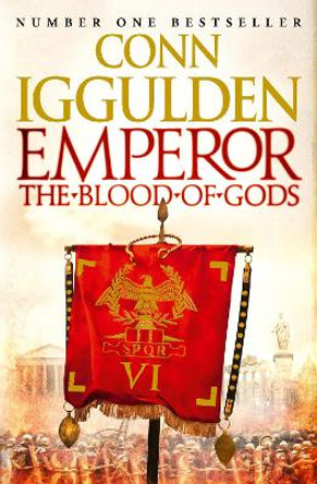 Emperor: The Blood of Gods (Emperor Series, Book 5) by Conn Iggulden