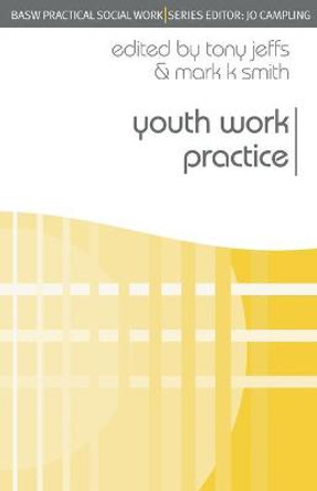 Youth Work Practice by Tony Jeffs