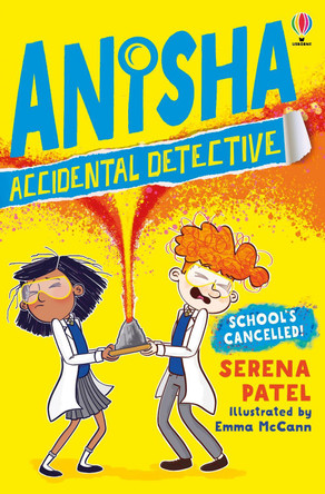 School's Cancelled by Serena Patel 9781474959537 [USED COPY]