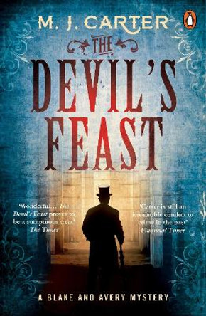 The Devil's Feast: The Blake and Avery Mystery Series (Book 3) by M. J. Carter