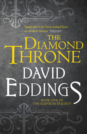 The Diamond Throne (The Elenium Trilogy, Book 1) by David Eddings