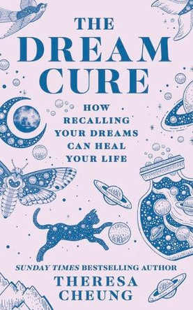 The Dream Cure by Theresa Cheung 9780738780979