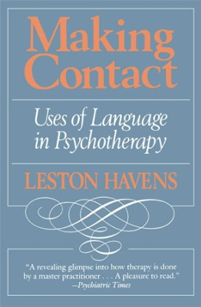 Making Contact: Uses of Language in Psychotherapy by Leston L. Havens 9780674543164