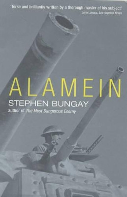 Alamein by Stephen Bungay 9781854109293 [USED COPY]