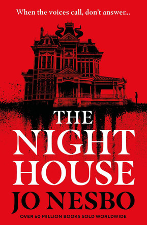 The Night House: A spine-chilling tale for fans of Stephen King by Jo Nesbo 9781529920598 [USED COPY]