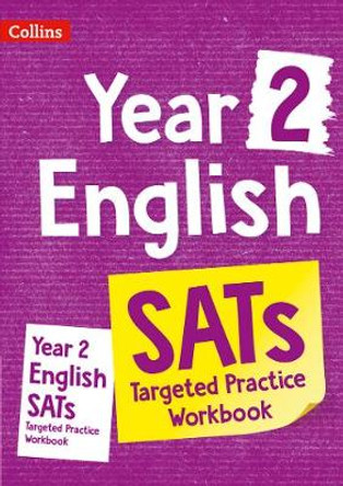 Year 2 English SATs Targeted Practice Workbook: for the 2020 tests (Collins KS1 Practice) by Collins KS1