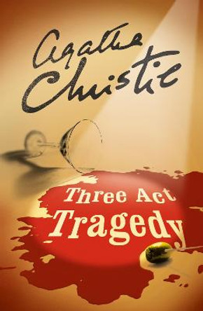 Three Act Tragedy (Poirot) by Agatha Christie