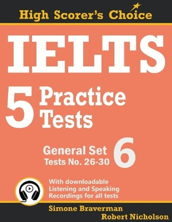 IELTS 5 Practice Tests, General Set 6: Tests No. 26-30 by Simone Braverman 9780648000099