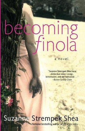 Becoming Finola by Suzanne Strempek Shea 9780743403771