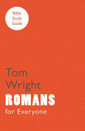 For Everyone Bible Study Guides: Romans by Tom Wright