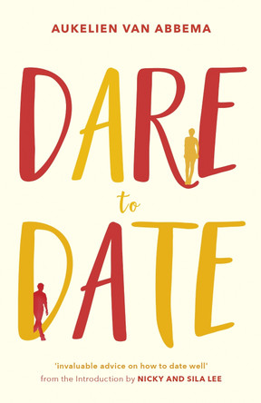 Dare to Date by Aukelien Van Abbema