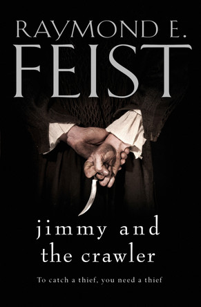 Jimmy and the Crawler by Raymond E. Feist