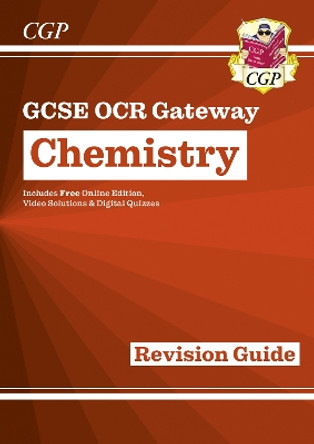 New Grade 9-1 GCSE Chemistry: OCR Gateway Revision Guide with Online Edition by CGP Books 9781782945673 [USED COPY]