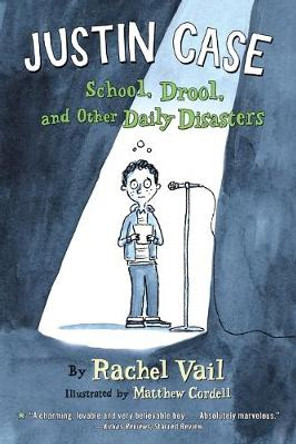 Justin Case: School, Drool, and Other Daily Disasters by Rachel Vail