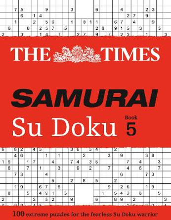 The Times Samurai Su Doku 5: 100 challenging puzzles from The Times by The Times Mind Games