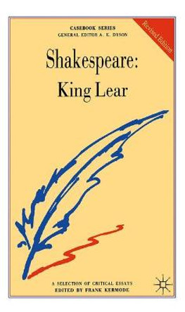 Shakespeare: King Lear by Frank Kermode