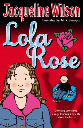Lola Rose by Jacqueline Wilson 9780552556132 [USED COPY]