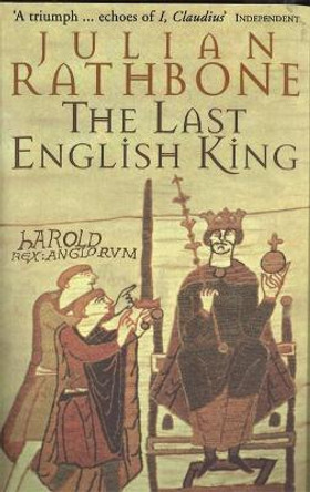 The Last English King by Julian Rathbone