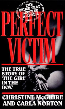 Perfect Victim by Carla Norton