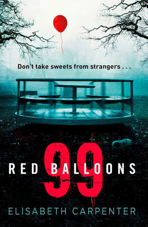 99 Red Balloons by Elisabeth Carpenter