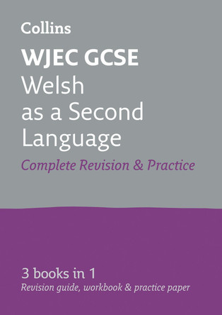 GCSE Welsh Second Language WJEC Complete Practice and Revision Guide with free online Q&A flashcard download (Collins GCSE Revision) by Collins GCSE