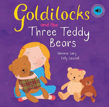 Goldilocks and the Three Teddy Bears by Gemma Cary 9780755401840