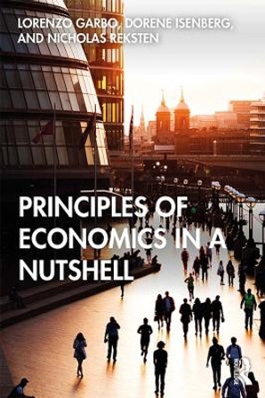 Principles of Economics in a Nutshell by Lorenzo Garbo