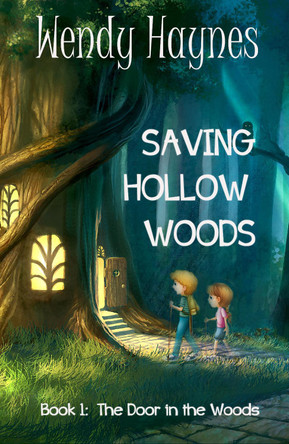 Saving Hollow Woods by Wendy Haynes 9780987643513