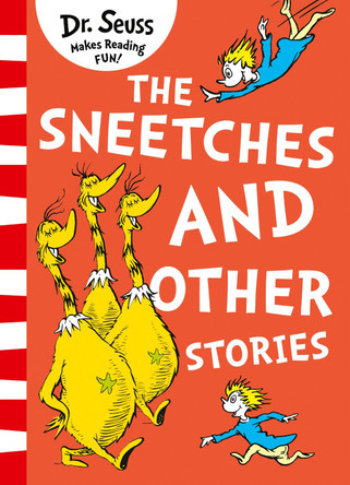 The Sneetches and Other Stories by Dr. Seuss